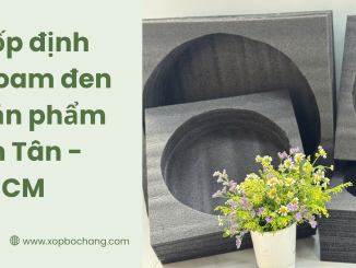 Khay xốp định hình PE Foam đen