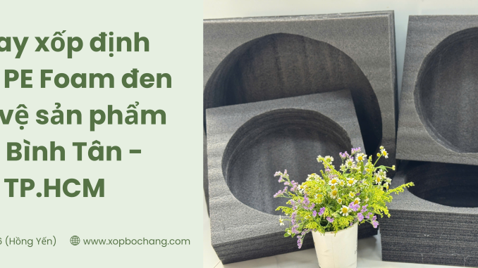 Khay xốp định hình PE Foam đen