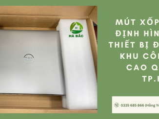 Mút xốp PE Foam định hình