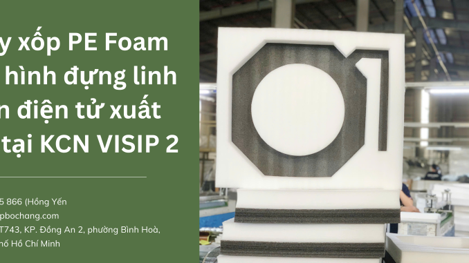 Khay xốp PE Foam định hình Khay xốp PE Foam định hình