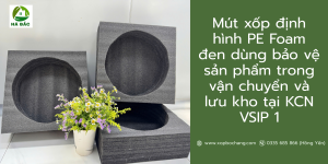Mút xốp định hình PE Foam đen