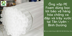 Ống xốp PE Foam