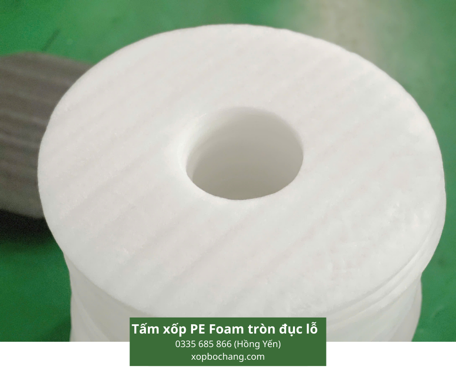Tấm xốp PE Foam tròn đục lỗ Tấm xốp PE Foam tròn đục lỗ