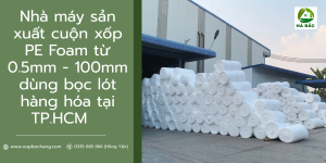 Cuộn xốp PE Foam