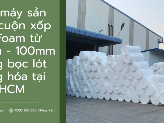 Cuộn xốp PE Foam