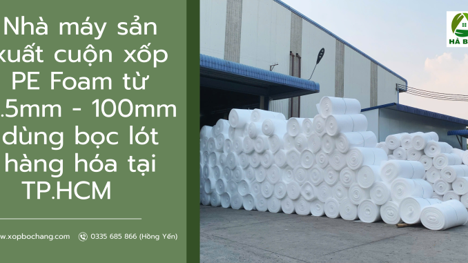 Cuộn xốp PE Foam