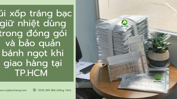 Túi xốp tráng bạc giữ nhiệt