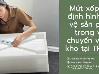 Mút xốp EPE định hình
