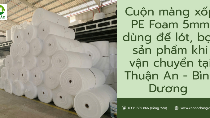Cuộn màng xốp PE Foam 5mm