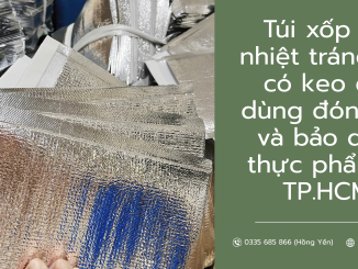 Túi xốp giữ nhiệt tráng bạc có keo dán