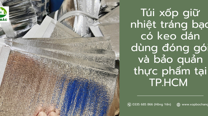 Túi xốp giữ nhiệt tráng bạc có keo dán