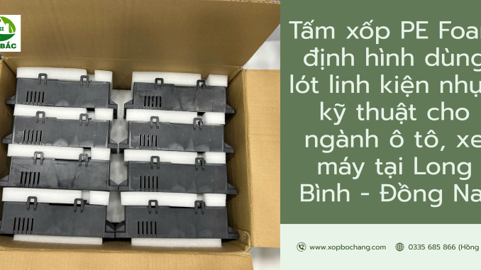 Tấm xốp PE Foam định hình
