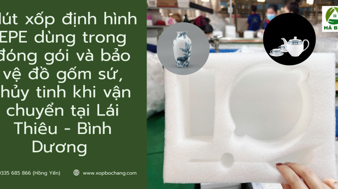 Mút xốp định hình EPE Mút xốp định hình EPE