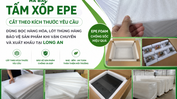 Tấm xốp EPE cắt theo kích thước yêu cầu Tấm xốp EPE cắt theo kích thước yêu cầu