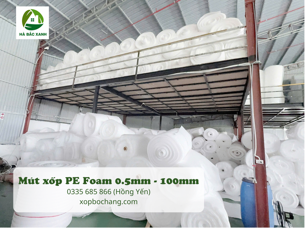 Nhà máy sản xuất mút xốp PE Foam Nhà máy sản xuất mút xốp PE Foam
