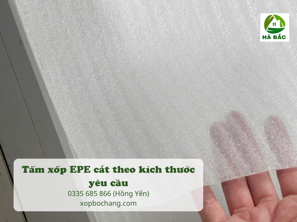 Tấm xốp EPE cắt theo kích thước yêu cầu Tấm xốp EPE cắt theo kích thước yêu cầu