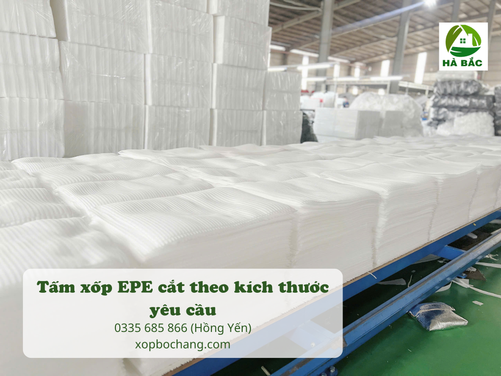 Tấm xốp EPE cắt theo kích thước yêu cầu Tấm xốp EPE cắt theo kích thước yêu cầu