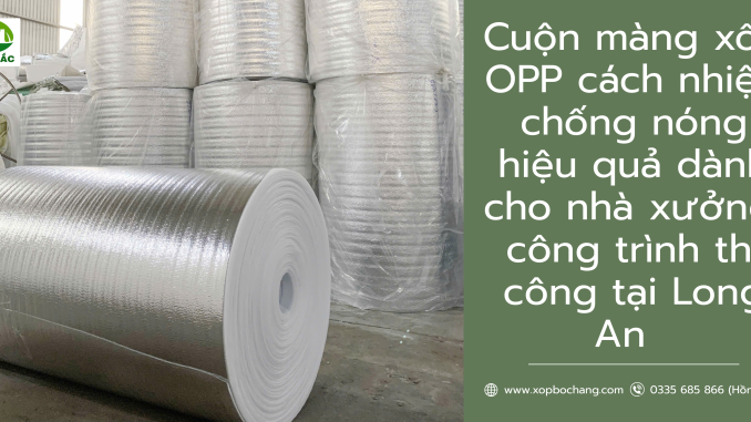 Cuộn màng xốp OPP cách nhiệt